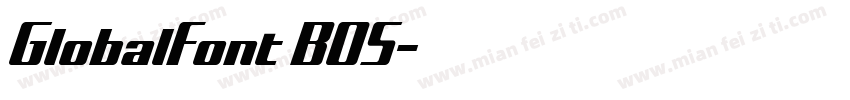 GlobalFont BOS字体转换